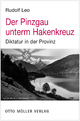 Der Pinzgau unterm Hakenkreuz: Diktatur in der Provinz Leo Rudolf Author