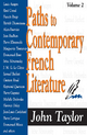 Paths to Contemporary French Literature - John Taylor