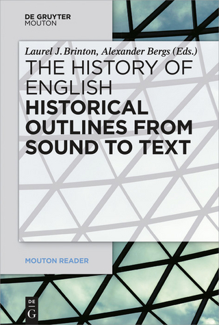 Historical Outlines from Sound to Text - Laurel Brinton; Alexander Bergs