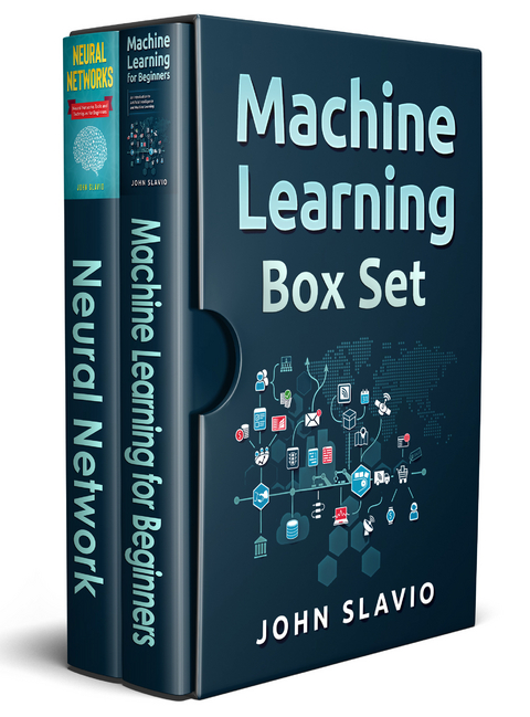Machine Learning Box Set -  John Slavio
