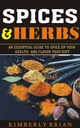 Spices And Herbs - Kimberly Brian