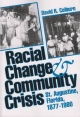 Racial Change and Community Crisis - David R. Colburn