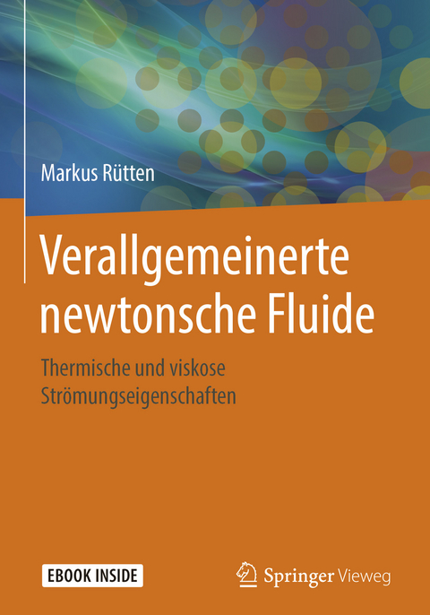 Verallgemeinerte newtonsche Fluide - Markus Rütten