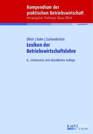 Lexikon der Betriebswirtschaftslehre - Klaus Olfert; Horst-Joachim Rahn; Oliver Zschenderlein