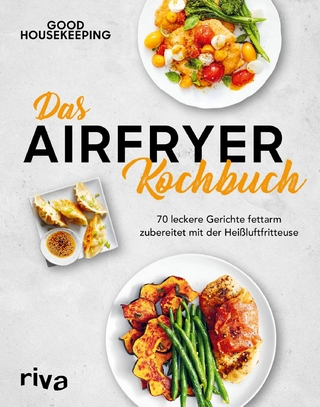 Das Airfryer-Kochbuch - Good Housekeeping