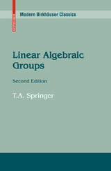 Linear Algebraic Groups - T.A. Springer