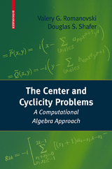 The Center and Cyclicity Problems - Valery Romanovski, Douglas Shafer