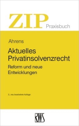 Aktuelles Privatinsolvenzrecht