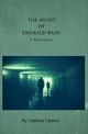 The Night of Emerald Rain - Joshua Lipson