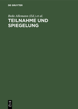 Teilnahme und Spiegelung - Beda Allemann; Erwin Koppen