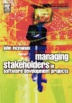 Managing Stakeholders in Software Development Projects - John McManus