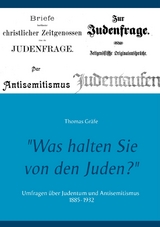"Was halten Sie von den Juden?" - Thomas Gräfe