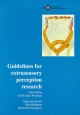 Guidelines for Extrasensory Perception Research (Guidelines for Parapsychological Research)