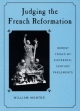 Judging the French Reformation - William Monter