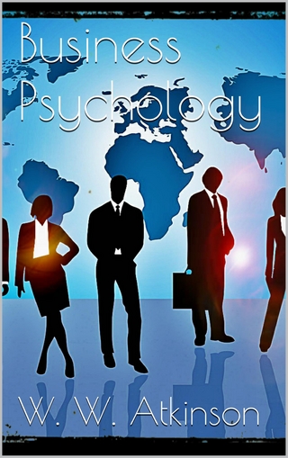 Business Psychology - W. W. Atkinson
