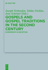 Gospels and Gospel Traditions in the Second Century - 