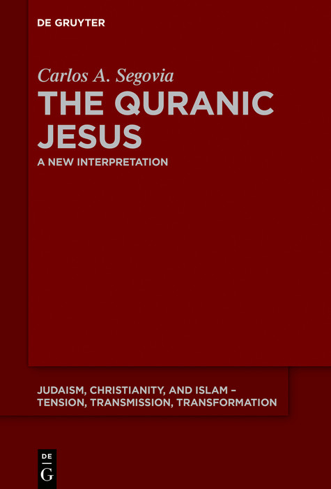 The Quranic Jesus -  Carlos Andrés Segovia