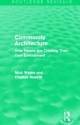 Community Architecture (Routledge Revivals) - Nick Wates;  Charles Knevitt