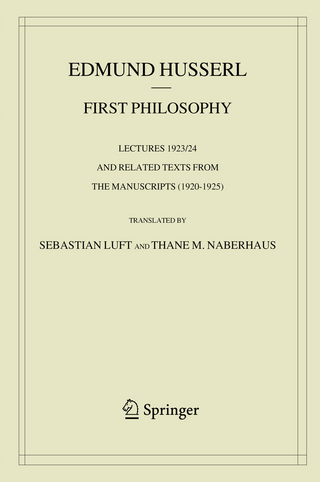 First Philosophy - Edmund Husserl; S. Luft; Thane M. Naberhaus