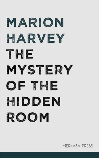 The Mystery of the Hidden Room - Marion Harvey