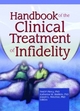 Handbook of the Clinical Treatment of Infidelity - Katherine H. Hertlein; Fred P. Piercy; Joseph L. Wetchler