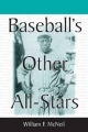 Baseball's Other All Stars - William F. McNeil