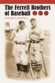 The Ferrell Brothers of Baseball - Richard Thompson