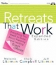 Retreats That Work - Merianne Liteman; Sheila Campbell; Jeffrey Liteman