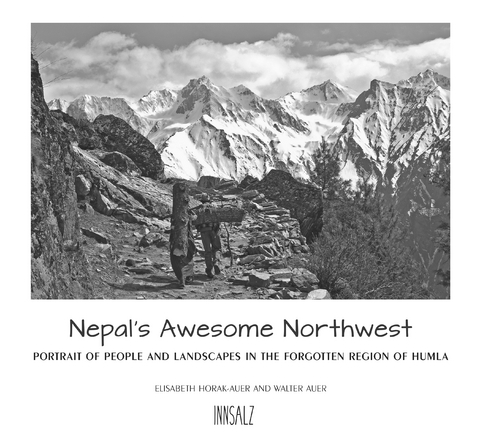 Nepal´s Awesome Northwest - Elisabeth Horak-Auer, Walter Auer