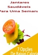 Jantares saudáveis para uma semana - Luis Paulo Soares