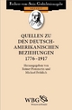 Quellen zu den deutsch-amerikanischen Beziehungen 1776 - 1917