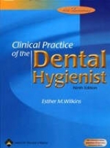 Clinical Practice of the Dental Hygienist - Wilkins, Esther M.