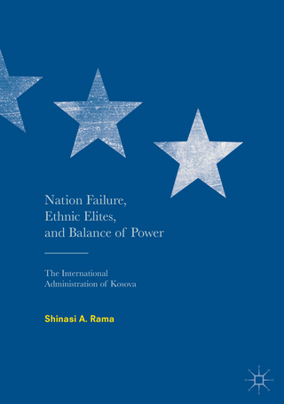 Nation Failure, Ethnic Elites, and Balance of Power - Shinasi A. Rama