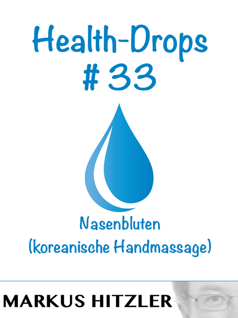 Health-Drops #033 - Markus Hitzler