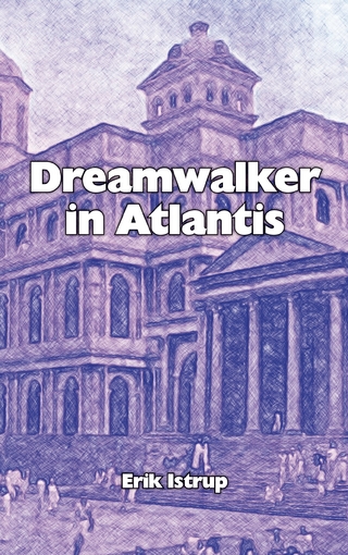 Dreamwalker in Atlantis - Erik Istrup