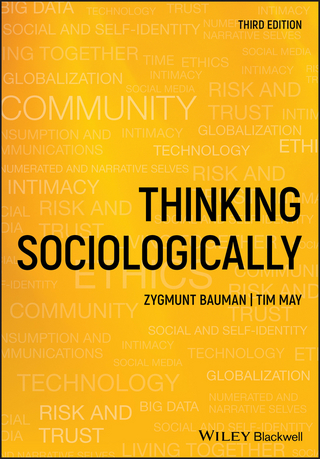 Thinking Sociologically - Zygmunt Bauman; Tim May