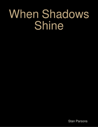 When Shadows Shine - Parsons Stan Parsons