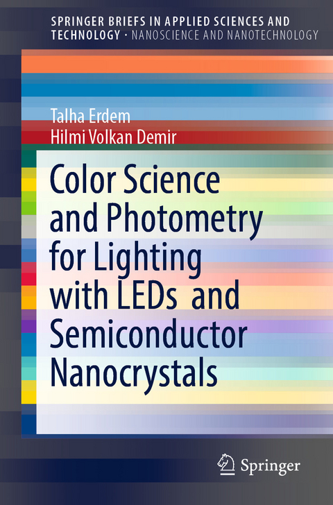 Color Science and Photometry for Lighting with LEDs  and Semiconductor Nanocrystals -  Hilmi Volkan Demir,  Talha Erdem