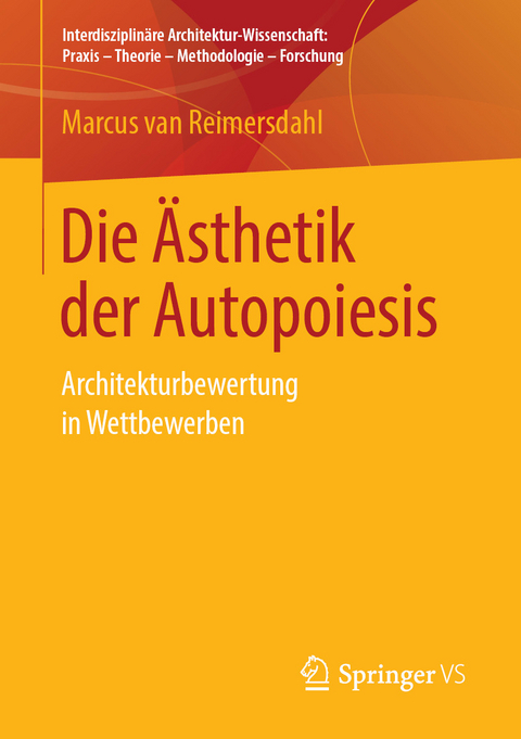 Die Ästhetik der Autopoiesis - Marcus van Reimersdahl
