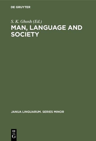 Man, Language and Society - S. K. Ghosh