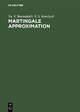 Martingale Approximation - Yu. V. Borovskikh;  V. S. Korolyuk