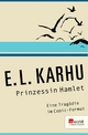 Prinzessin Hamlet: Eine Tragödie im Comic-Format E.L. Karhu Author