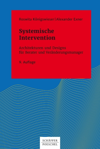 Systemische Intervention - Roswita Königswieser; Alexander Exner