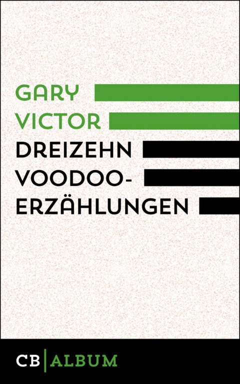 Dreizehn Voodoo-Erzählungen - Gary Victor