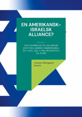 En amerikansk-israelsk alliance? - Carsten Skovgaard Jensen