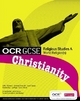 OCR GCSE Religious Studies A: Christianity Student Book - Jon Mayled; Janet Dyson; Katie Clemmey; Pamela Draycott; Gordon Kay