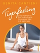 Tigerfeeling: Das perfekte Beckenbodentraining für sie und ihn Benita Cantieni Author