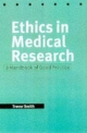 Ethics in Medical Research - Trevor Smith
