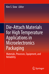 Die-Attach Materials for High Temperature Applications in Microelectronics Packaging - 