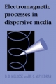Electromagnetic Processes in Dispersive Media - D. B. Melrose; R. C. McPhedran